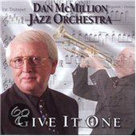 Dan McMillion - Give It One