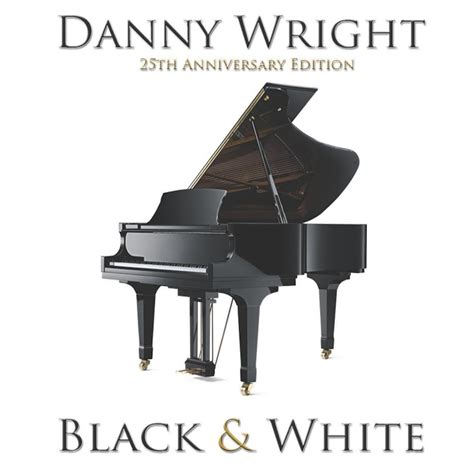Danny Wright - Best of Black and White