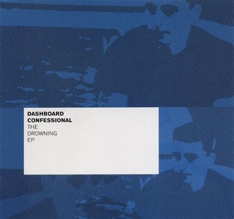 Dashboard Confessional - The Drowning
