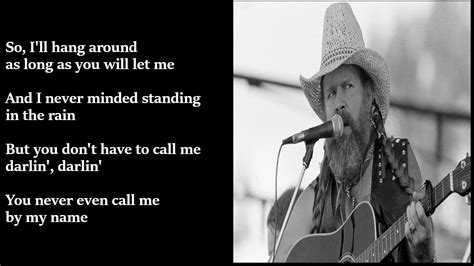 David Allan Coe - You Never Even Called Me by My Name