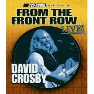 David Crosby - From the Front Row Live