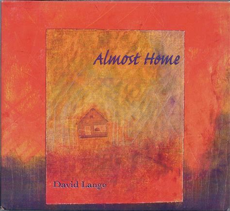 David Lange - Almost Home