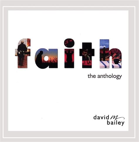 David M. Bailey - Faith: The Anthology