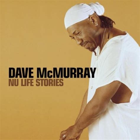David McMurray - Nu Life Stories