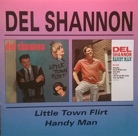 Del Shannon - Little Town Flirt/Handy Man