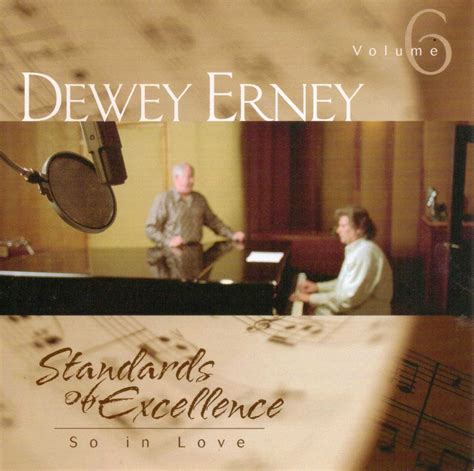 Dewey Erney - Standards of Excellence, Vol. 6: So in Love