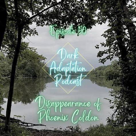 "Disappearances" Phoenix Coldon (Podcast Episode …