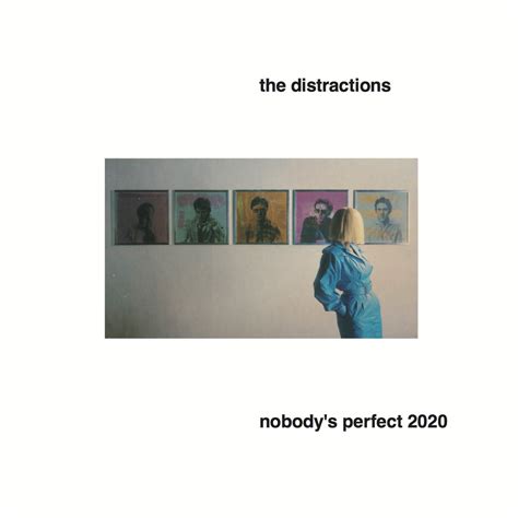 Distractions - Nobody's Perfect