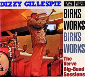 Dizzy Gillespie - Birk's Works: Verve Big Band Sessions