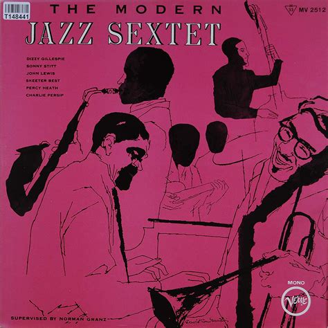 Dizzy Gillespie - The Modern Jazz Sextet