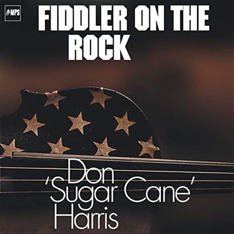 Don "Sugarcane" Harris - Fiddler on the Rock