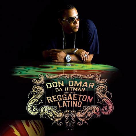 Don Omar - Da Hit Man Presents Reggaeton Latino