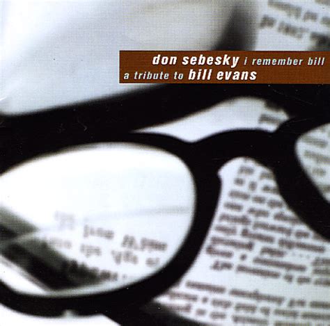 Don Sebesky - I Remember Bill: Tribute to Bill Evans