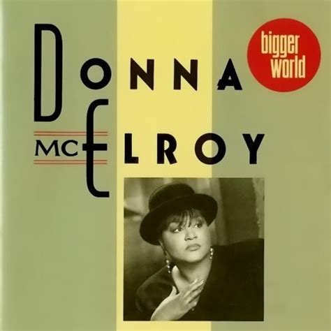 Donna McElroy - Bigger World