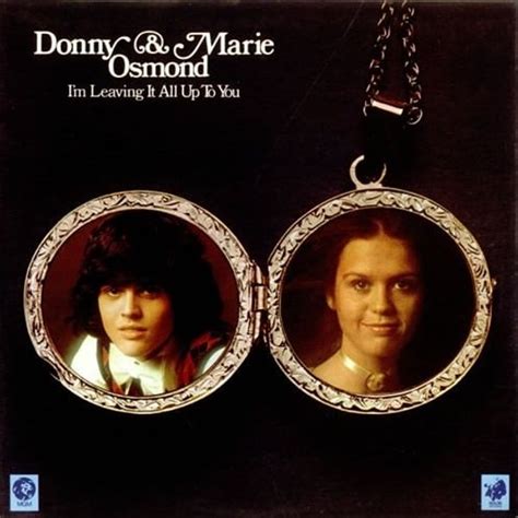 Donny Osmond - I'm Leaving It All Up to You/Make the World Go Away