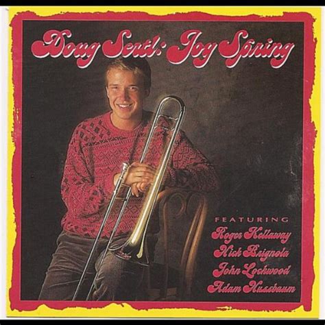 Doug Sertl - Joy Spring