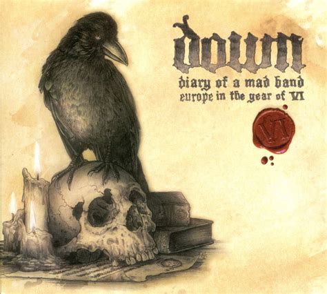 Down - Diary of a Mad Band: Europe in the Year of VI
