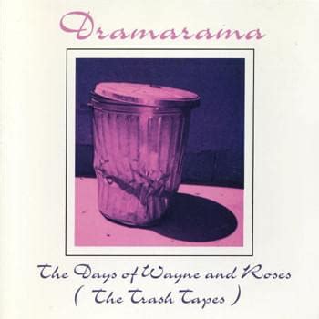 Dramarama - Days of Wine and Roses (The Trash Tapes)