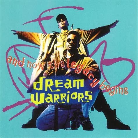 Dream Warriors - And Now, The Legacy Begins