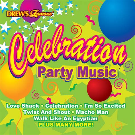 Drew's Famous - Celebration: Party Music