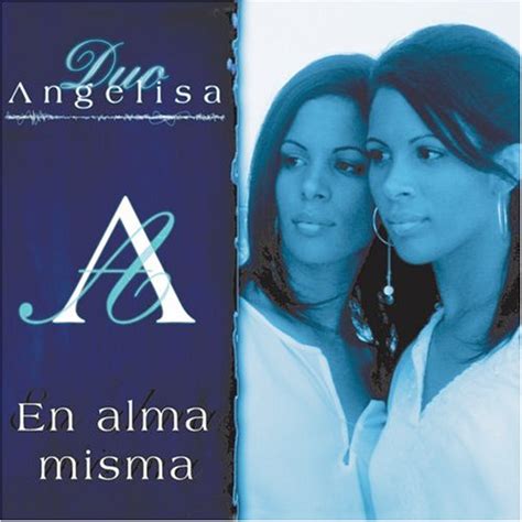 Duo Angelisa - En Alma Misma