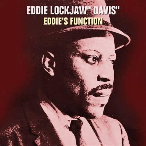 Eddie "Lockjaw" Davis - Eddie's Function