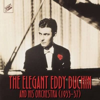 Eddy Duchin - 1933-37