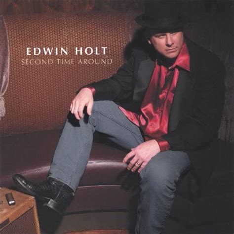 Edwin Holt - Second Time Around