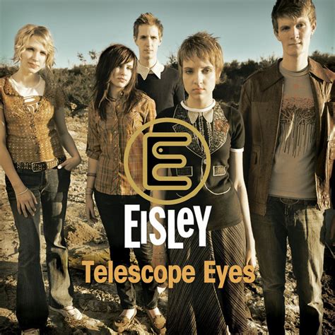 Eisley - Telescope Eyes