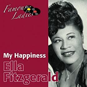 Ella Fitzgerald - My Happiness