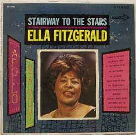 Ella Fitzgerald - Stairway to the Stars [Proper]
