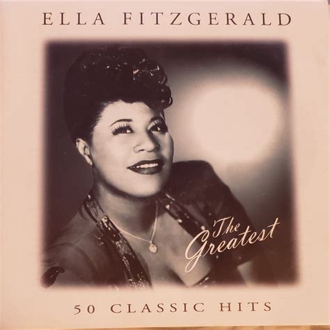 Ella Fitzgerald - The Greatest: 50 Classic Hits
