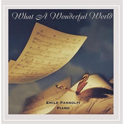 Emile Pandolfi - What a Wonderful World