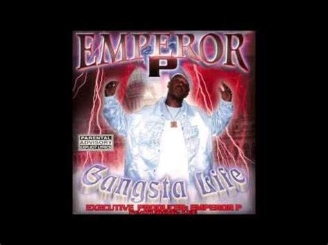 Emperor P - Gangsta Life