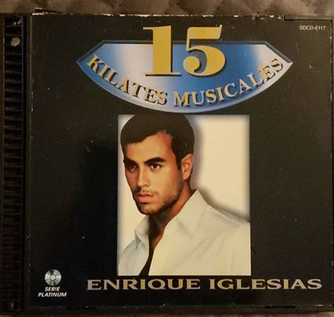 Enrique Iglesias - 15 Kilates Musicales