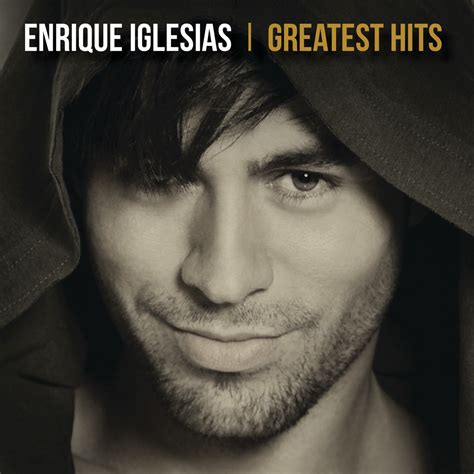 Enrique Iglesias - Greatest Hits [Bonus DVD]