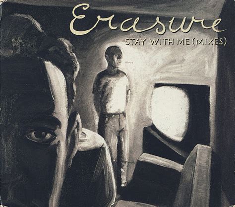 Erasure - Stay with Me