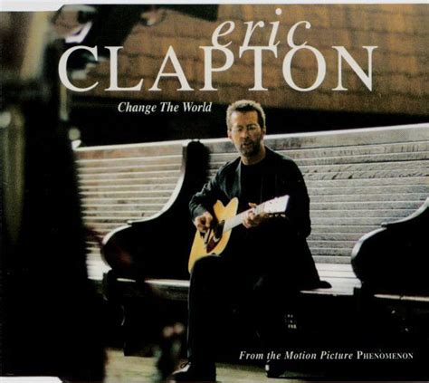 Eric Clapton - Change the World [UK]