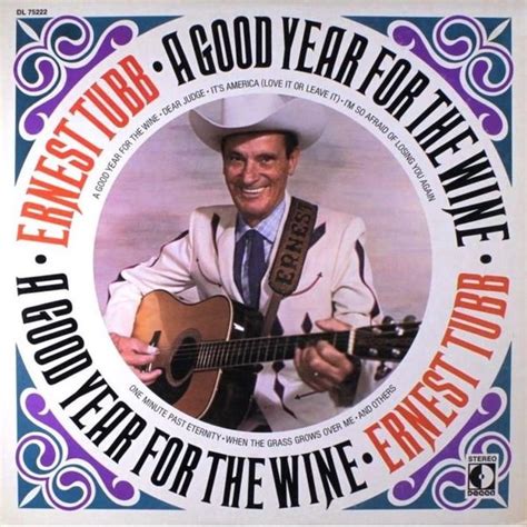 Ernest Tubb - Good Year for the Wine