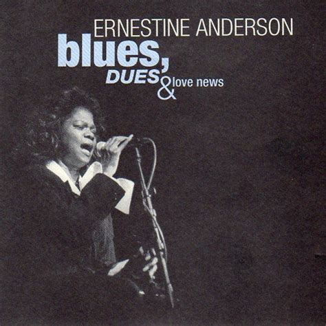 Ernestine Anderson - Blues, Dues & Love News