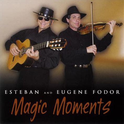 Esteban - Magic Moments