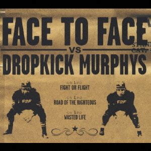 Face to Face - Face To Face/Dropkick Murphys [Split EP]
