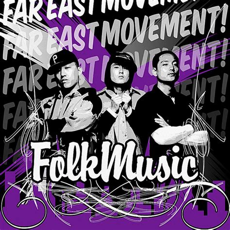 Far East Movement - Folk Music