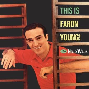 Faron Young - This Is Faron Young!/Hello Walls