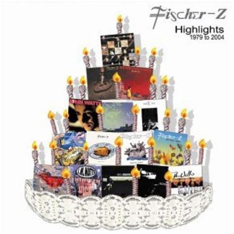 Fischer-Z - Highlights 1979-2004