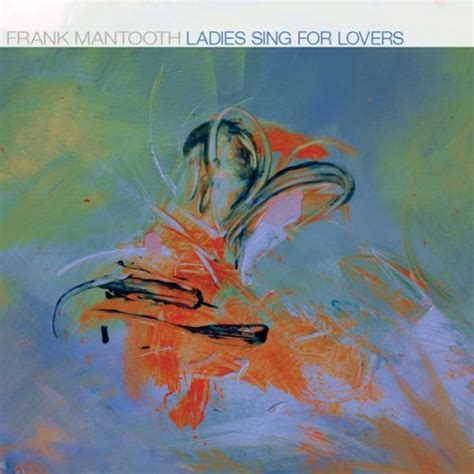 Frank Mantooth - Ladies Sing for Lovers
