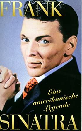 Frank Sinatra - Ein Amerikanische Legende