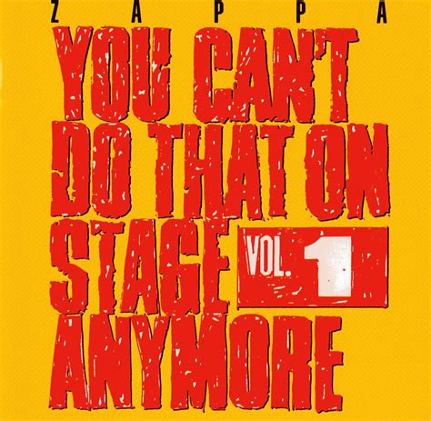 Frank Zappa - You Can't Do That on Stage Anymore, Vol. 1