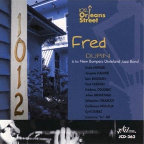 Fred Dupin and New Bumpers Jazz Band - 1012 Orleans Street