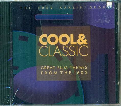 Fred Karlin - Cool & Classic: Great Film Themes from the '60's
